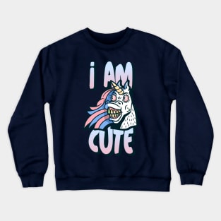 Crazy Unicorn Funny Cartoon Pony I am Cute Crewneck Sweatshirt